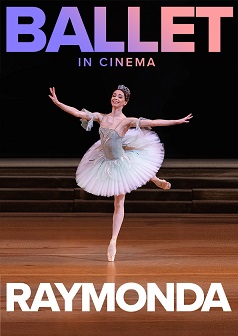 Raymonda(Bolshoi Ballet 2019-20)